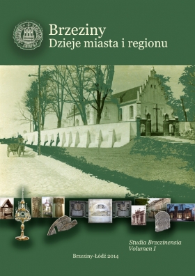 Brzeziny – Dzieje miasta i regionu.  Publikacja naukowa