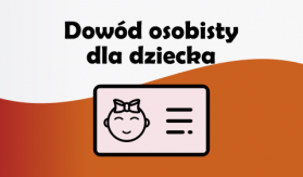 Informacja: dowód osobisty dla dziecka