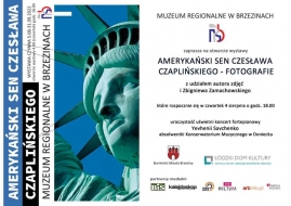 AMERYKAŃSKI SEN CZESŁAWA CZAPLIŃSKIEGO - FOTOGRAFIE